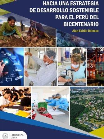 HACIA UNA ESTRATEGIA DE DESARROLLO SOSTENIBLE PARA EL PERu DEL BICENTENARIO Alan Fairlie